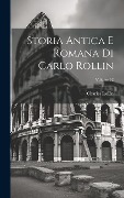 Storia Antica E Romana Di Carlo Rollin; Volume 32 - Charles Rollin
