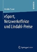 eSport, Netzwerkeffekte und Lindahl-Preise - Annika Sauer