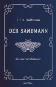 Cover-Bild zum Titel 'Der Sandmann. Schauererzählungen' von 'E. T. A. Hoffmann'