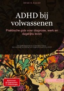 Cover-Bild zum Titel 'ADHD bij volwassenen: Praktische gids voor diagnose, werk en dagelijks leven' von 'Bendis A. I. Saage - Nederlands'