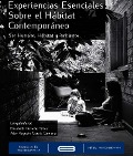 Cover-Bild zum Titel 'Experiencias Esenciales sobre el Hábitat Contemporáneo.' von 'Elisabeth Herreño Téllez, Carlos Alberto Mejía Barrera, Carlos Mauricio Bedoya Montoya, Eva Leticia Ortiz Avalos, Olga Beatriz Ramírez Gómez'