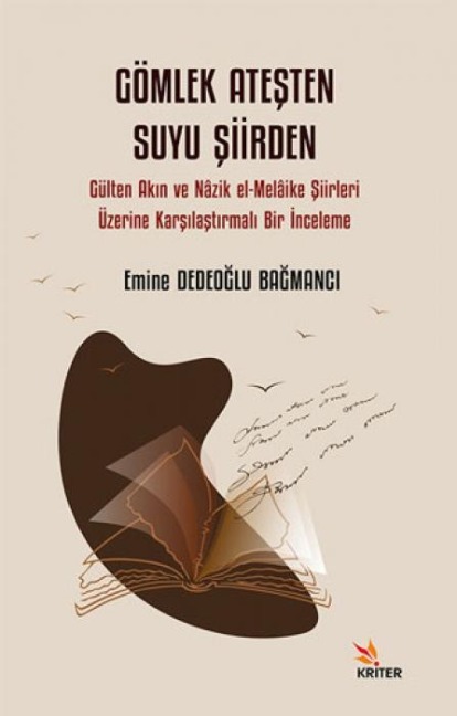 Gömlek Atesten Suyu Siirden - Emine Dedeoglu Bagmanci