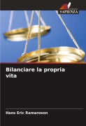 Cover-Bild zum Titel 'Bilanciare la propria vita' von 'Hans Eric Ramaroson'