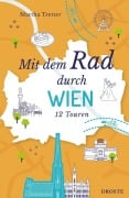 Cover-Bild zum Titel 'Mit dem Rad durch Wien' von 'Martha Tretter'