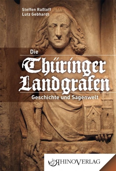Thüringer Landgrafen - Steffen Raßloff, Lutz Gebhardt