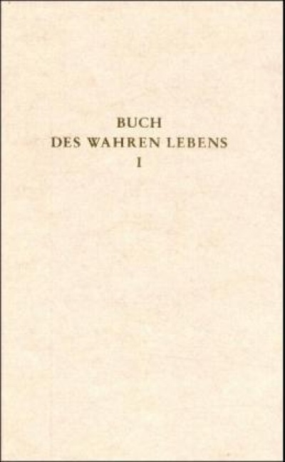 Das Buch des wahren Lebens. Lehren des göttlichen Meisters - 