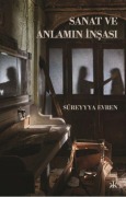 Cover-Bild zum Titel 'Sanat ve Anlamin Insasi' von 'Süreyyya Evren'