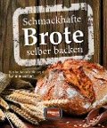 Cover-Bild zum Titel 'Schmackhafte Brote selber backen' von ''