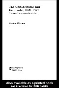 Cover-Bild zum Titel 'The United States and Cambodia, 1870-1969' von 'Kenton Clymer'