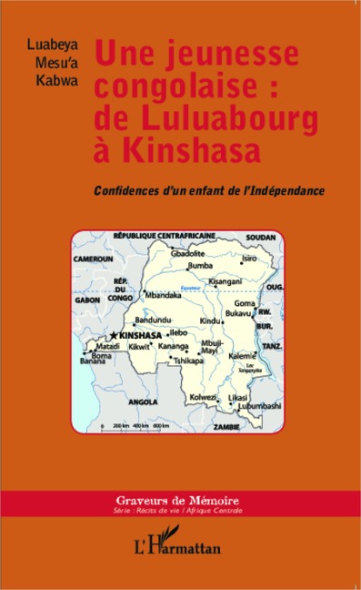 Une jeunesse congolaise : de Luluabourg à Kinshasa - Mesu'a Kabwa
