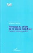 Cover-Bild zum Titel 'Passage au crible de la scène mondiale' von 'Josepha Laroche'