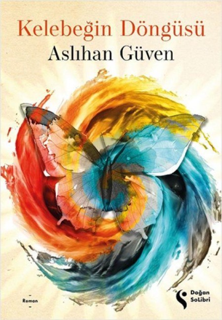 Kelebegin Döngüsü - Aslihan Güven