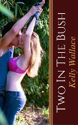 Cover-Bild zum Titel 'Two In The Bush' von 'Kelly Wallace'