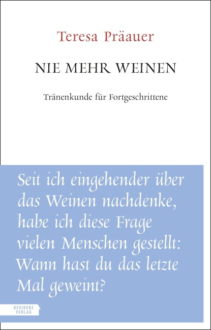 Nie mehr weinen - Teresa Präauer