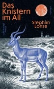 Cover-Bild zum Titel 'Das Knistern im All' von 'Stephan Lohse'