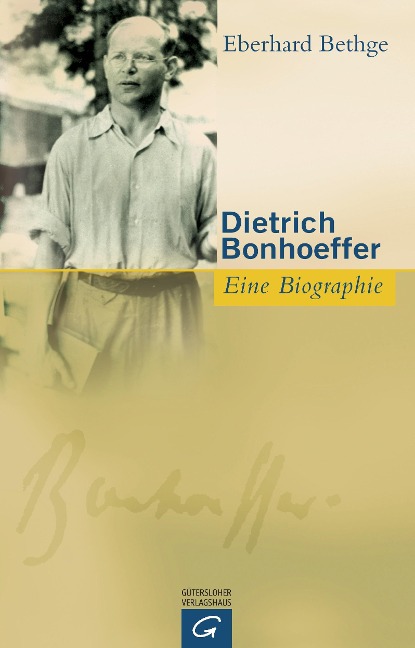 Dietrich Bonhoeffer - Eberhard Bethge