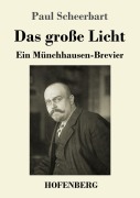 Cover-Bild zum Titel 'Das große Licht' von 'Paul Scheerbart'