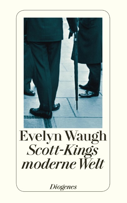 Scott-Kings moderne Welt - Evelyn Waugh
