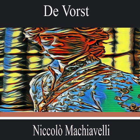 De Vorst - Niccolò Machiavelli