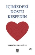 Cover-Bild zum Titel 'Icinizdeki Dostu Kesfedin' von 'Vehbi Vakkasoglu'