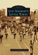 Los Angeles's Little Tokyo - Little Tokyo Hist Soc (A)