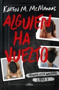 Cover-Bild zum Titel 'Alguien Ha Vuelto / One of Us Is Back' von 'Karen M McManus'