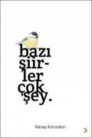 Bazi Siirler Cok Sey - Recep Karaaslan
