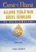 Cover-Bild zum Titel 'Esma-i Hüsna - Allahu Tealanin Güzel Isimleri ve Aciklamalari' von 'Kolektif'
