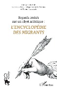 Cover-Bild zum Titel 'L'Encyclopédie des migrants' von ''