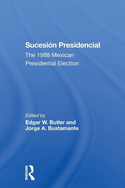 Sucesion Presidencial - Edgar W Butler, Jorge A Bustamante