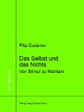 Cover-Bild zum Titel 'Das Selbst und das Nichts' von 'Filip Gurjanov'