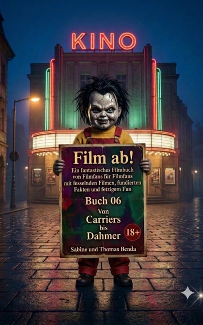Film ab! - Buch 06 - Von Carriers bis Dahmer - Thomas Benda, Sabine Benda
