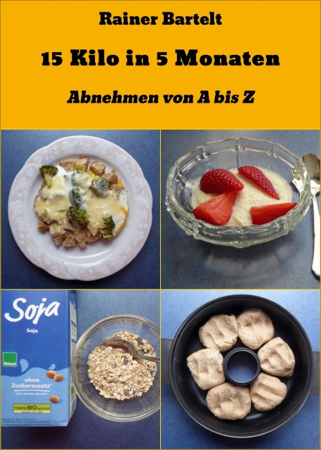 15 Kilo in 5 Monaten - Rainer Bartelt