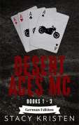 Cover-Bild zum Titel 'Desert Aces MC Books 1-3 (Desert Aces MC Bücher 1-3) German Edition' von 'Stacy Kristen'