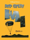 Cover-Bild zum Titel 'Der gelbe Hai' von 'Wolfgang Schreyer'