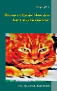 Cover-Bild zum Titel 'Warum erzählt die Maus dem Kater wohl Geschichten?' von 'Wolfgang Pein'