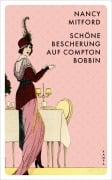Schöne Bescherung auf Compton Bobbin - Nancy Mitford