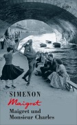 Cover-Bild zum Titel 'Maigret und Monsieur Charles' von 'Georges Simenon'