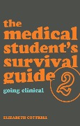 Cover-Bild zum Titel 'The Medical Student's Survival Guide' von 'Elizabeth Cottrell, David Mitchell'