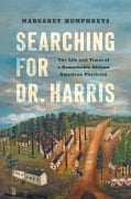 Searching for Dr. Harris - Margaret Humphreys