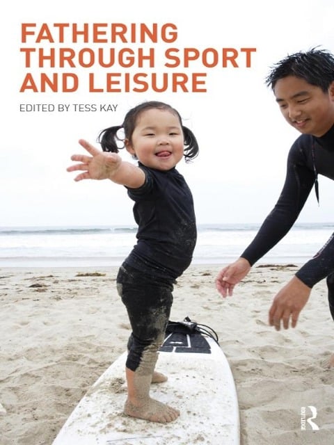 Fathering Through Sport and Leisure - 
