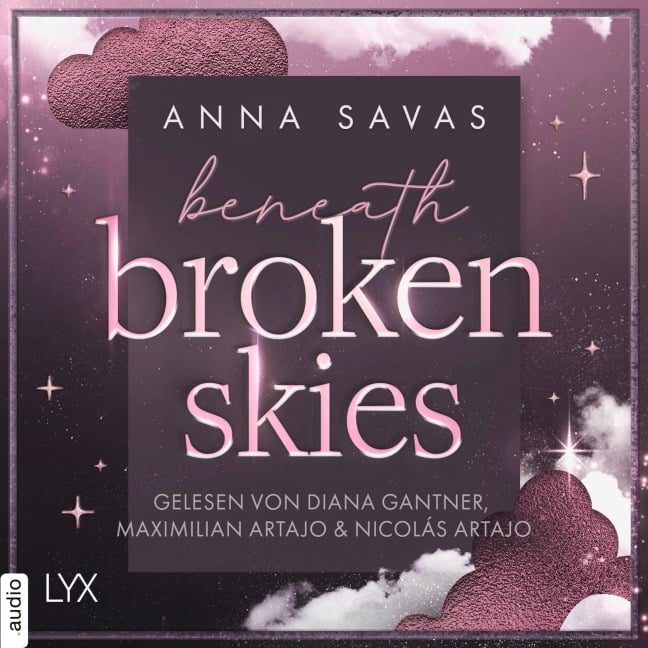 Beneath Broken Skies - Anna Savas