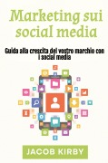 Cover-Bild zum Titel 'Marketing sui social media' von 'Jacob Kirby'