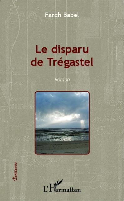 Le disparu de Trégastel - Fanch Babel