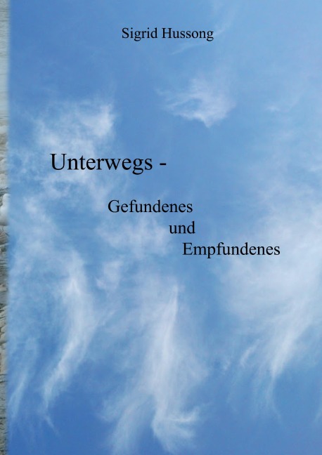 Unterwegs - Sigrid Hussong