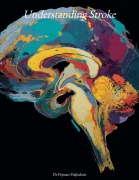 Cover-Bild zum Titel 'Understanding Stroke (Understanding Medicine)' von 'Pejman Hajbabaie'