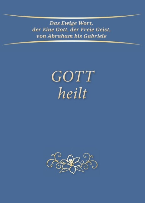 Gott heilt - Gabriele