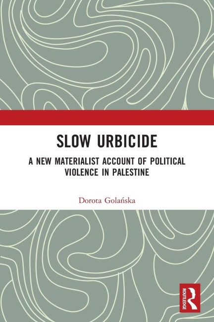 Slow Urbicide - Dorota Gola¿ska