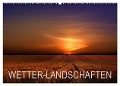 WETTER-LANDSCHAFTEN (Wandkalender 2024 DIN A2 quer), CALVENDO Monatskalender - Franz Schumacher
