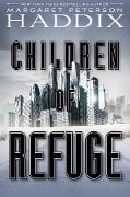 Children of Refuge - Margaret Peterson Haddix